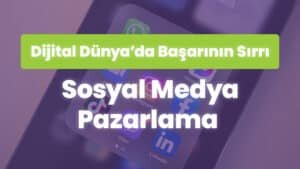 Dijital Dünya'da Başarının Sırrı: Sosyal Medya Pazarlama başlığı, bir akıllı telefon ekranında çeşitli sosyal medya uygulamalarının simgeleriyle birlikte.