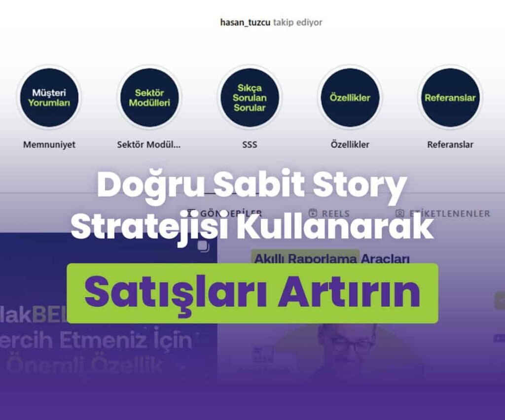 Instagram’da Doğru Sabit Story Kullanımı ile Satışlarınızı Artırın